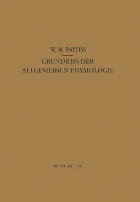 Grundriss der Allgemeinen Physiologie 1