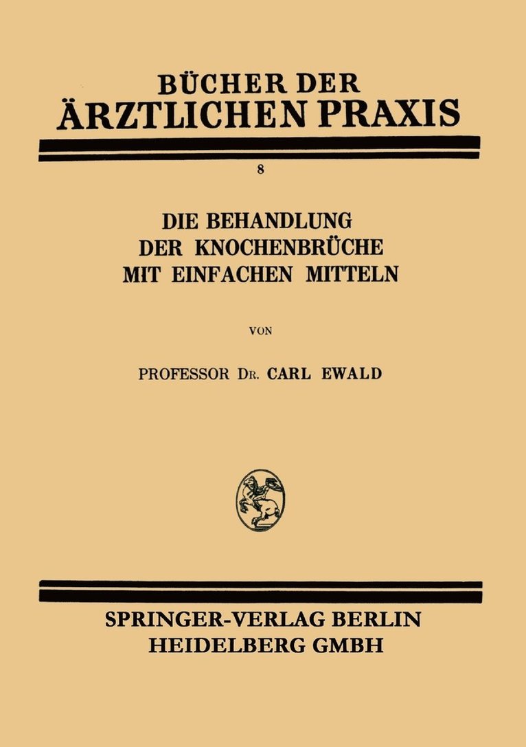 Die Behandlung der Knochenbrche mit Einfachen Mitteln 1