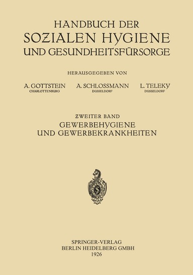 Alexander Alexander, Adolf Gottstein, Arthur Schloßmann, Ludwig Teleky - Gewerbehygiene und Gewerbekrankheiten, Häftad