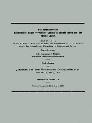 Das Veterinrwesen einschlielich einiger verwandter Gebiete in Britisch-Indien und der Kolonie Ceylon 1