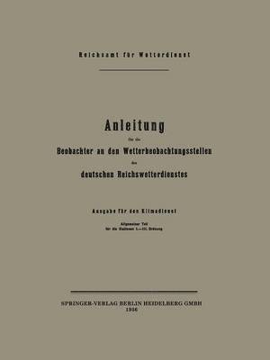 bokomslag Anleitung fr die Beobachter an den Wetterbeobachtungsstellen des deutschen Reichswetterdienstes