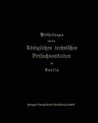 bokomslag Mittheilungen aus den Königlichen technischen Versuchsanstalten zu Berlin