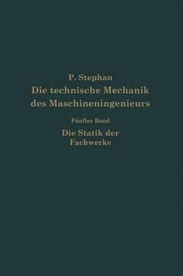 bokomslag Die technische Mechanik des Maschineningenieurs mit besonderer Bercksichtigung der Anwendungen