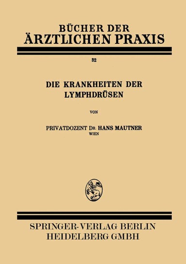 Hans Mautner - Die Krankheiten der Lymphdrüsen, Häftad