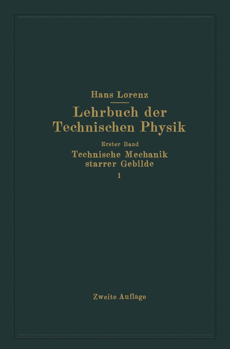 Hans Lorenz - Technische Mechanik starrer Gebilde, Häftad