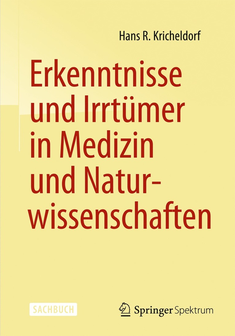 Hans R. Kricheldorf - Erkenntnisse und Irrtümer in Medizin und Naturwissenschaften, Häftad