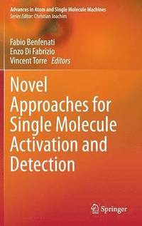bokomslag Novel Approaches for Single Molecule Activation and Detection
