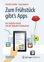 bokomslag Zum Frühstück Gibt's Apps: Der Tägliche Kampf Mit Der Digitalen Ambivalenz