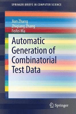 Automatic Generation of Combinatorial Test Data 1