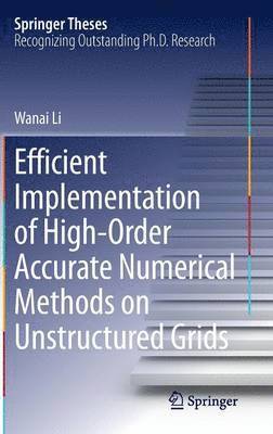 bokomslag Efficient Implementation of High-Order Accurate Numerical Methods on Unstructured Grids