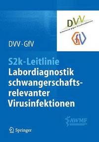 bokomslag S2k-Leitlinie - Labordiagnostik schwangerschaftsrelevanter Virusinfektionen