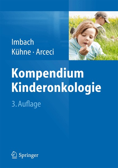 Paul Imbach, Thomas Kühne, Robert J. Arceci - Kompendium Kinderonkologie, Häftad