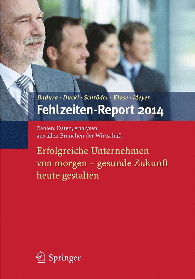 Bernhard Badura, Antje Ducki, Helmut Schröder, Joachim Klose, Markus Meyer - Fehlzeiten-Report 2014, Häftad