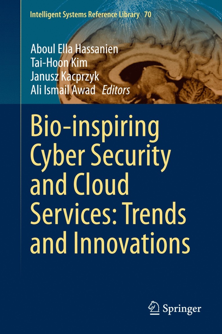 Aboul Ella Hassanien, Tai-Hoon Kim, Janusz Kacprzyk, Ali Ismail Awad, Tai-hoon Kim - Bio-inspiring Cyber Security and Cloud Services: Trends and Innovations, Inbunden