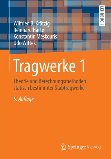 Wilfried B. Krätzig, Reinhard Harte, Konstantin Meskouris, Udo Wittek - Tragwerke 1, Häftad