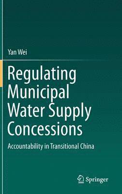 Regulating Municipal Water Supply Concessions 1