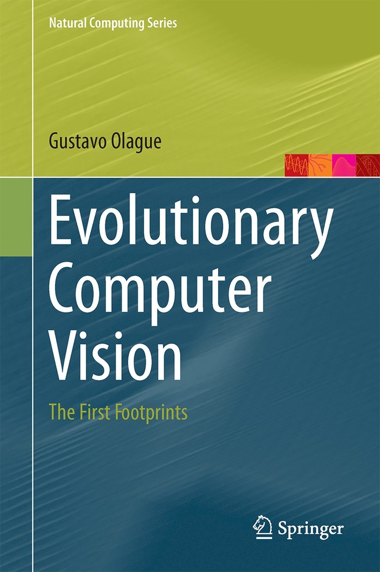 Gustavo Olague - Evolutionary Computer Vision, Inbunden