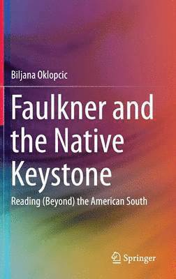 Faulkner and the Native Keystone 1