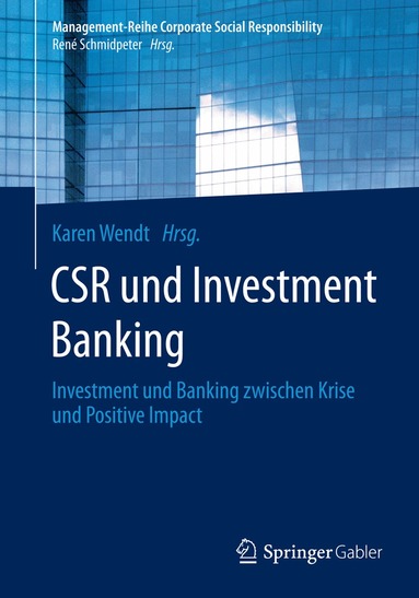 Karen Wendt - CSR und Investment Banking, Häftad