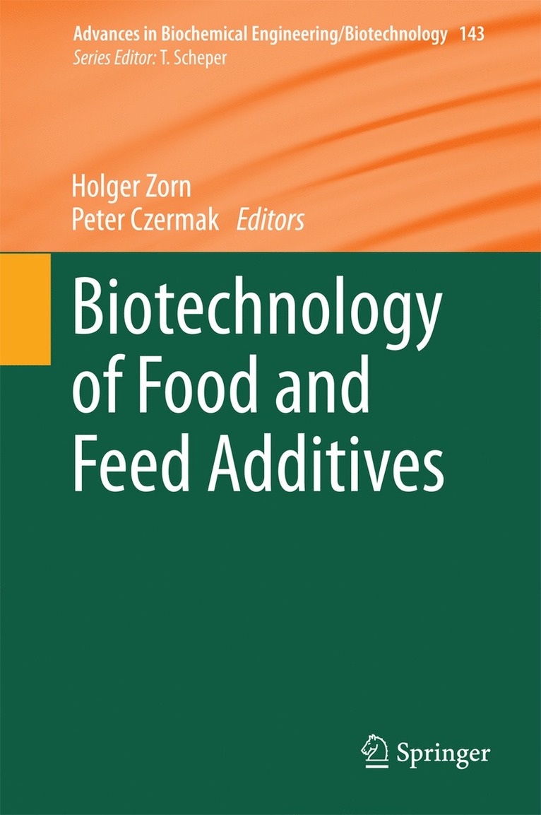 Holger Zorn, Peter Czermak - Biotechnology of Food and Feed Additives, Inbunden
