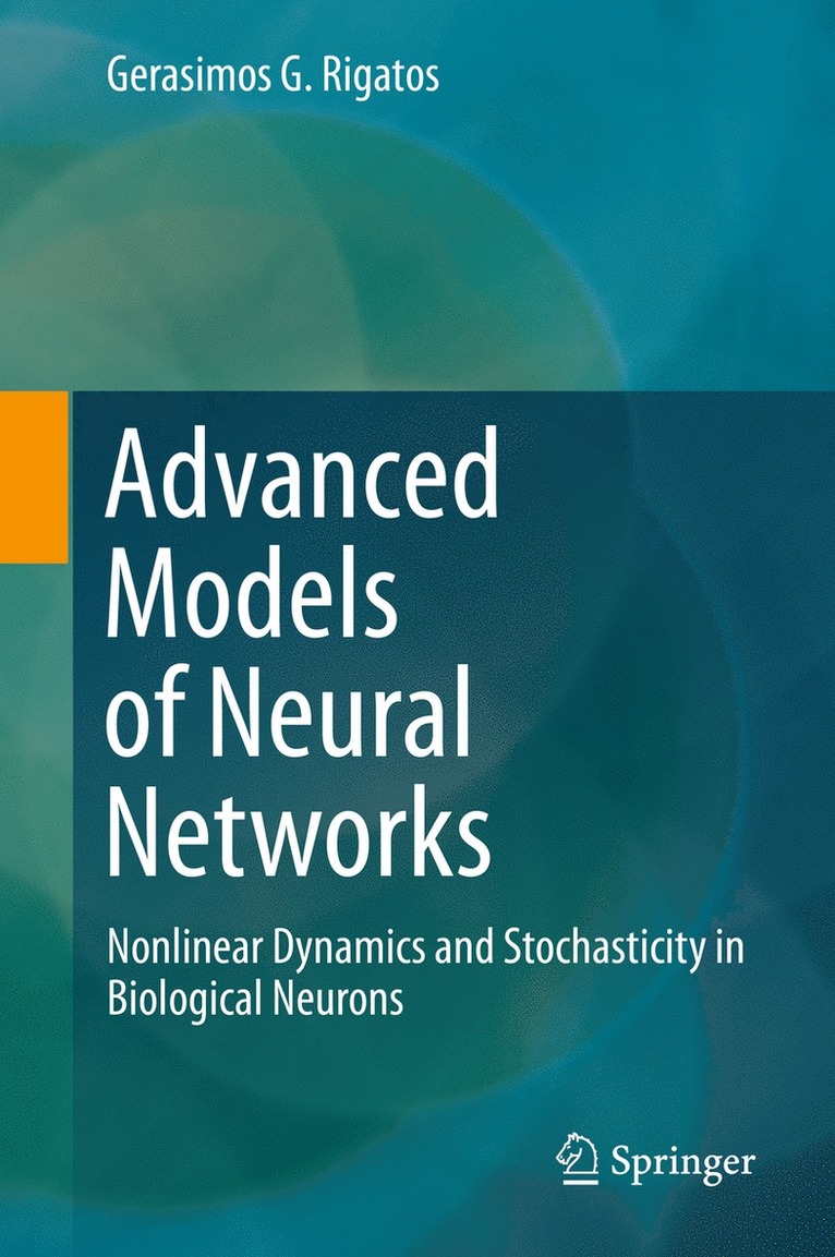 Gerasimos G. Rigatos - Advanced Models of Neural Networks, Inbunden