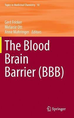 bokomslag The Blood Brain Barrier (BBB)