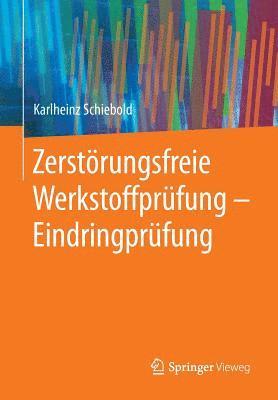 Zerstörungsfreie Werkstoffprüfung - Eindringprüfung