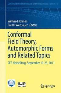 bokomslag Conformal Field Theory, Automorphic Forms and Related Topics