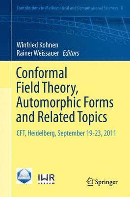 Conformal Field Theory, Automorphic Forms and Related Topics 1