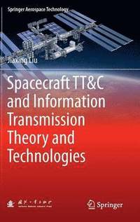 bokomslag Spacecraft TT&C and Information Transmission Theory and Technologies