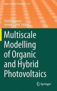 bokomslag Multiscale Modelling of Organic and Hybrid Photovoltaics