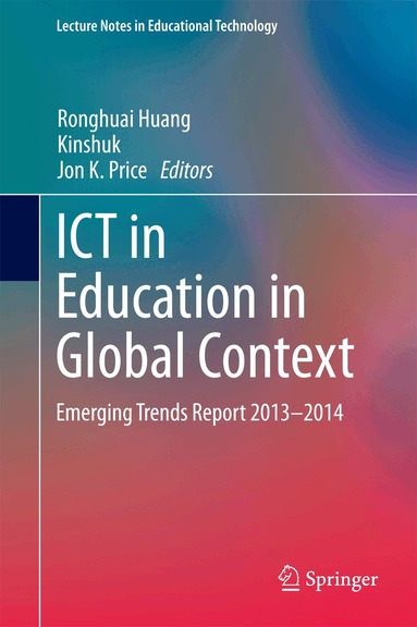 Ronghuai Huang, Kinshuk, Jon K. Price - ICT in Education in Global Context, Inbunden