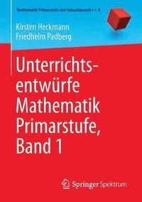 bokomslag Unterrichtsentwrfe Mathematik Primarstufe, Band 1