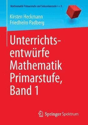 bokomslag Unterrichtsentwrfe Mathematik Primarstufe, Band 1