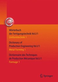 bokomslag Wrterbuch der Fertigungstechnik. Dictionary of Production Engineering. Dictionnaire des Techniques de Production Mcanique Vol. I/1
