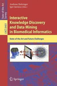 bokomslag Interactive Knowledge Discovery and Data Mining in Biomedical Informatics