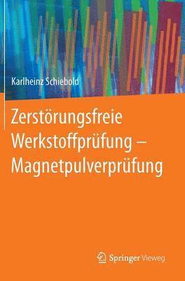 bokomslag Zerstrungsfreie Werkstoffprfung - Magnetpulverprfung