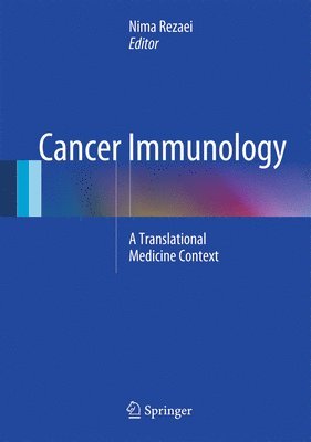 Nima Rezaei - Cancer Immunology: A Translational Medicine Context, Inbunden