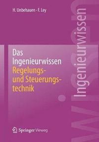 bokomslag Das Ingenieurwissen: Regelungs- und Steuerungstechnik