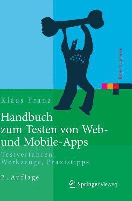 Klaus Franz - Handbuch zum Testen von Web- und Mobile-Apps, Inbunden