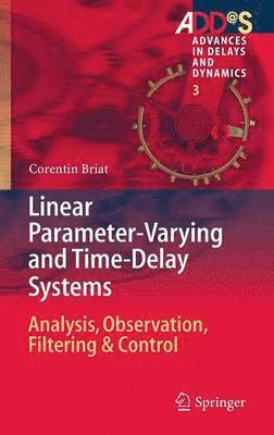 bokomslag Linear Parameter-Varying and Time-Delay Systems