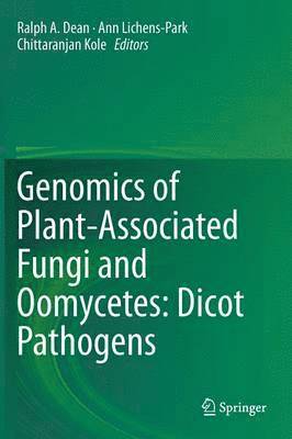 Genomics of Plant-Associated Fungi and Oomycetes: Dicot Pathogens 1