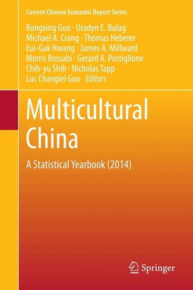 Rongxing Guo, Uradyn E. Bulag, Michael A. Crang, Thomas Heberer, Eui-Gak Hwang, James A Millward, Morris Rossabi, Gerard A. Postiglione, Chih-yu Shih, Nicholas Tapp, Luc Changlei Guo - Multicultural China, Inbunden