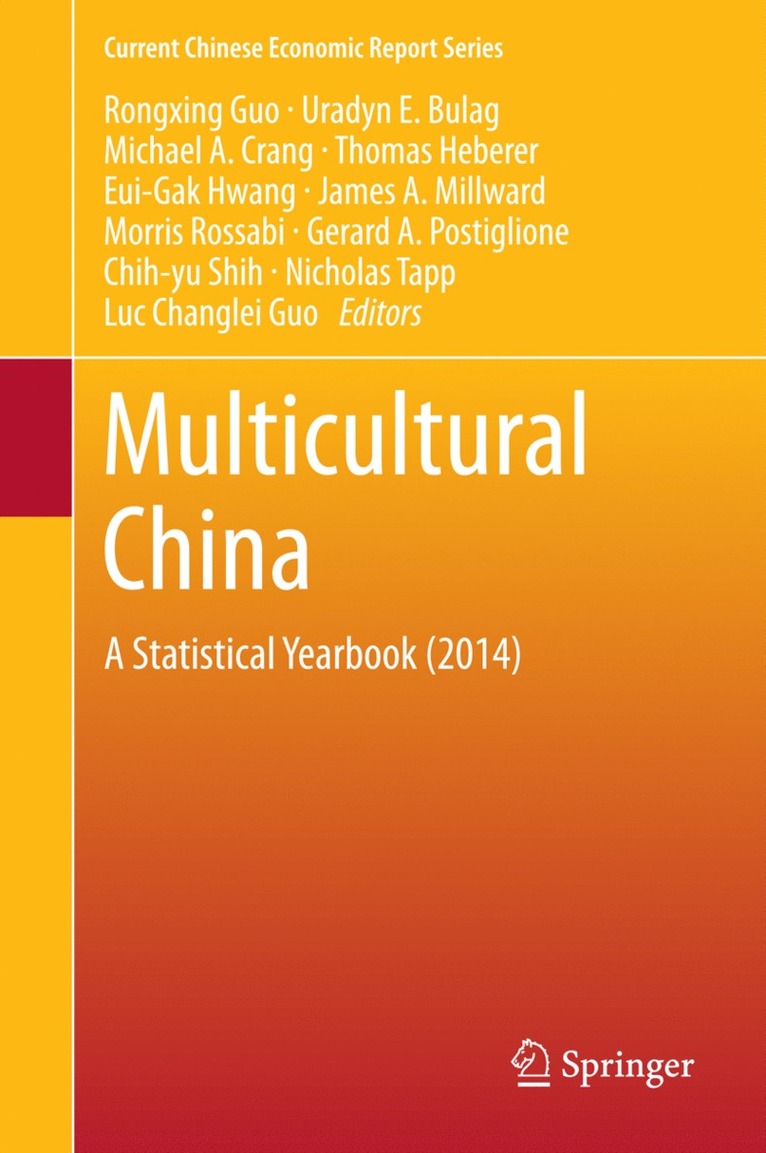 Rongxing Guo, Uradyn E. Bulag, Michael A. Crang, Thomas Heberer, Eui-Gak Hwang, James A Millward, Morris Rossabi, Gerard A. Postiglione, Chih-yu Shih, Nicholas Tapp, Luc Changlei Guo, Chih-Yu Shih - Multicultural China, Inbunden