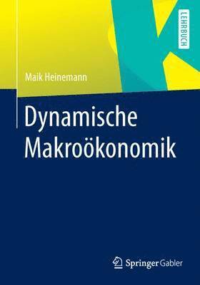 bokomslag Dynamische Makroökonomik