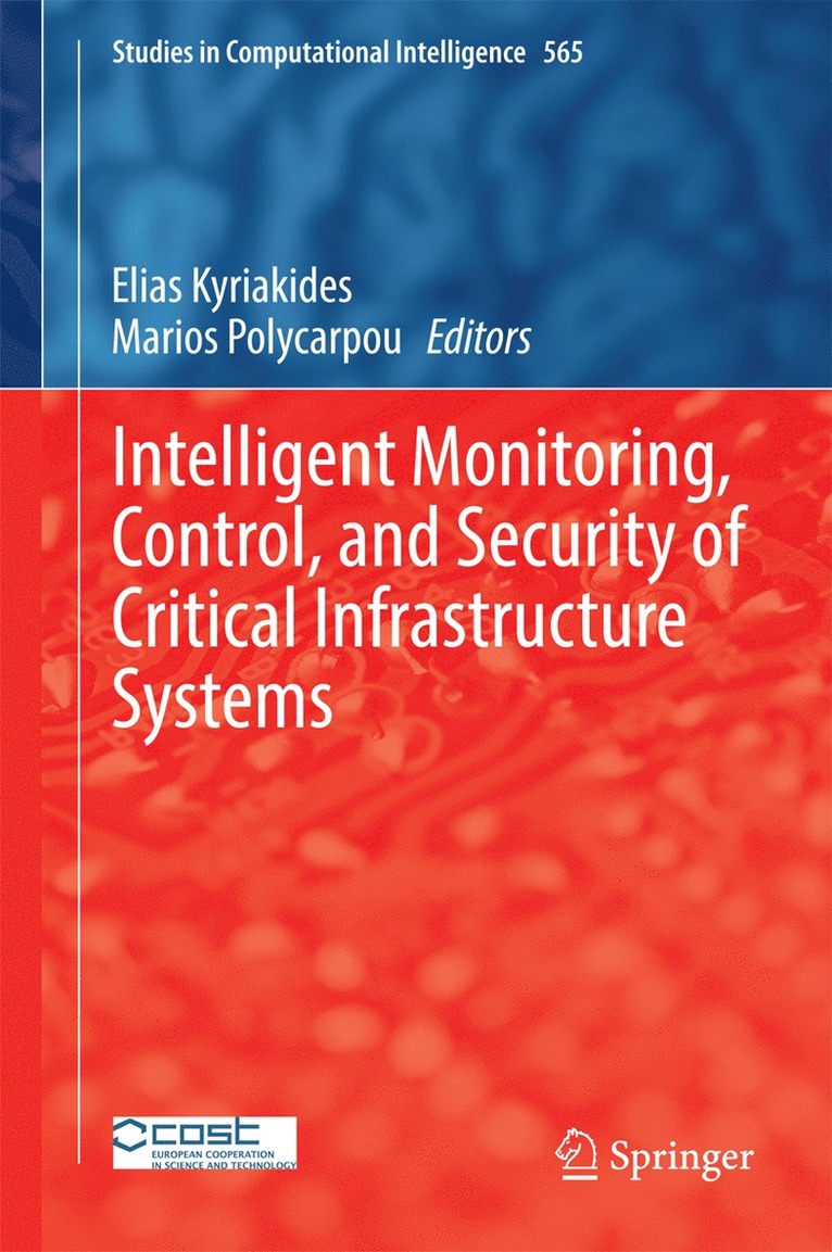 Intelligent Monitoring, Control, and Security of Critical Infrastructure Systems 1