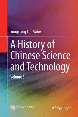 bokomslag A History of Chinese Science and Technology