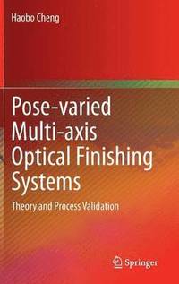 bokomslag Pose-varied Multi-axis Optical Finishing Systems