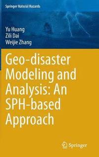 bokomslag Geo-disaster Modeling and Analysis: An SPH-based Approach