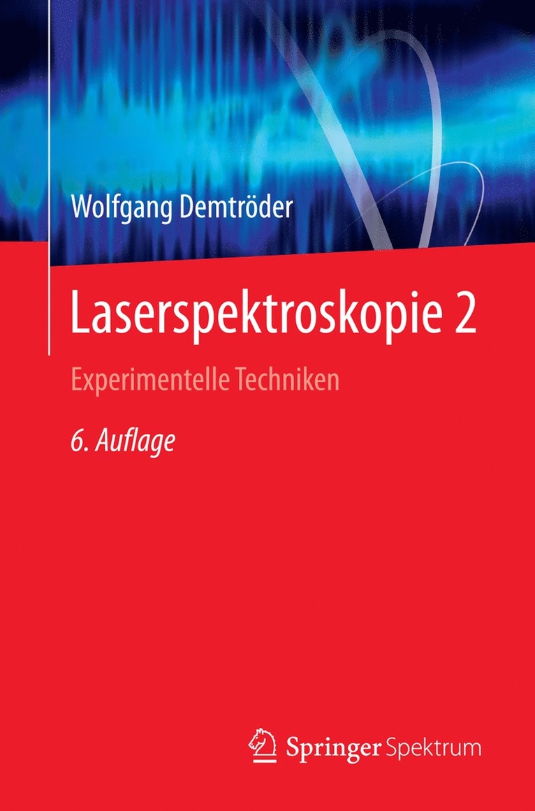 Wolfgang Demtröder, Wolfgang Demtroder - Laserspektroskopie 2, Häftad